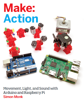 Make: Action   Movement, Light and Sound with Arduino and Raspberry Pi